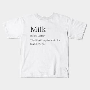 Milk Funny Definition Kids T-Shirt